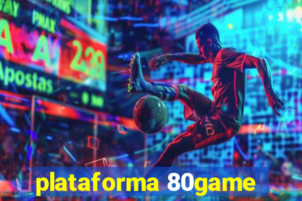 plataforma 80game